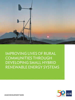 cover image of Improving Lives of Rural Communities Through Developing Small Hybrid Renewable Energy Systems